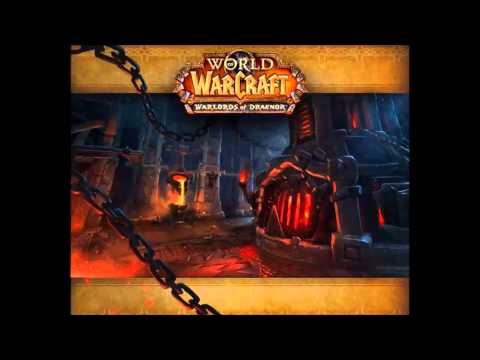 World of Warcraft: Warlords of Draenor Music - Blackrock Foundry Raid