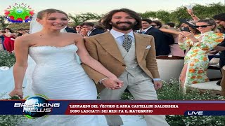 'Leonardo Del Vecchio e Anna Castellini Baldissera  sono lasciati': sei mesi fa il matrimonio