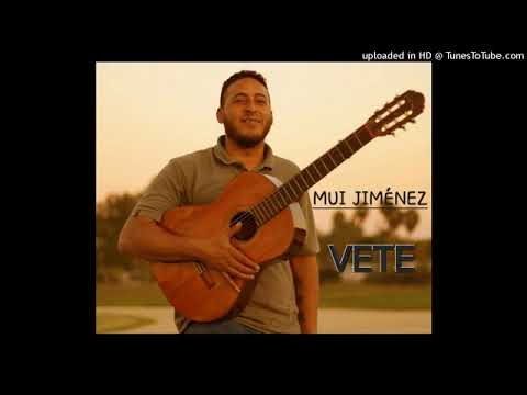 VETE- Mui Jiménez.
