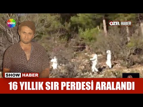 16 yıllık sır perdesi aralandı