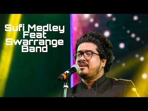Sufi Medley - Swarrange Band Feat. Rahul Mukherjee