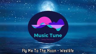 Fly Me To The Moon - Westlife (Lyrics)