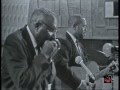 Sonny Terry and Brownie McGhee w Otis Spann - Walk On (Live France 1964)