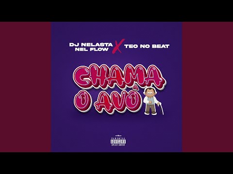 Chama o Avo (feat. Teo no Beat)