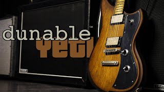 Video thumbnail for A Monstrous Roar | Dunable Yeti Custom Shop Demo by Distinctive Guitar