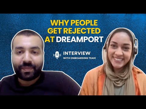 Reasons hundreds of people get rejected at Dreamport after wasting so much time on training
