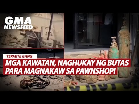 ‘Termite gang,’ naghukay ng butas para magnakaw sa pawnshop GMA News Feed