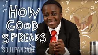 Kid President + Glad to Give present How Good Spreads