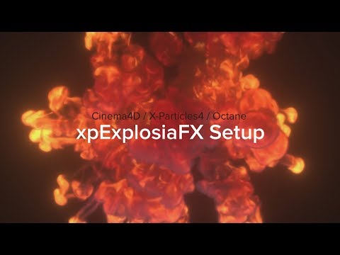 Free X-Particles xp Explosia FX / Download / Octane 4 / Cinema4D R20