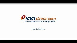 How to Redeem Mutual Fund Investments at ICICIdirect.com | ICICI Direct