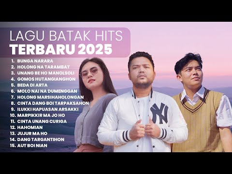 KUMPULAN LAGU BATAK HITS TERBARU & TERPOPULER 2025 | PLAYLIST TERBARU 2025 LAGU BATAK