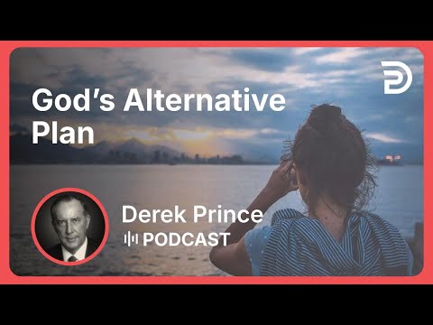 God’s Alternative Plan | Part 3 - Pride vs Humility | Derek Prince