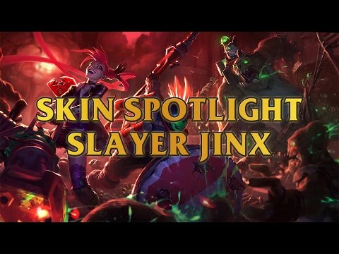 Slayer Jinx Skin Spotlight