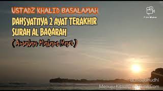 Download lagu Ustadz Khalid Basalamah - Dahsyatnya 2 Ayat Terakhir Surah Al Baqarah ( Amalan Malam Hari ) mp3