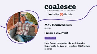 How Preset Integrates dbt with Apache Superset to Deliver on Headless BI & Surface Metrics