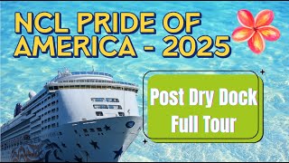 NCL Pride of America 2025 Post Dry Dock Review | Full Ship Tour