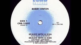 Bobby Vinton -  Sealed with a Kiss (1988 Dance Version)
