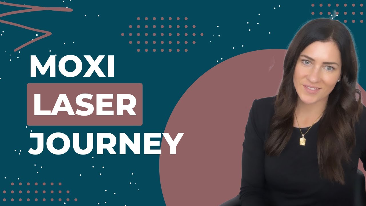 My First Moxi Laser Treatment - Before, During & After