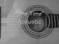 One Time Justin Bieber Acoustic Version Cover ...
