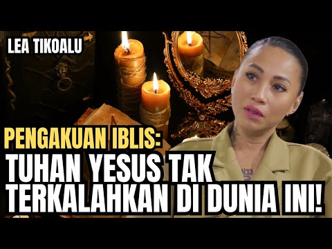 PENGAKUAN IBLIS "TIDAK ADA YANG BERANI SAMA TUHAN YESUS DI DUNIA INI" | Lea Tikoalu Solusi Talks