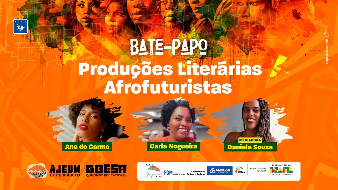 BATE-PAPO AJEUM LITERÁRIO: PRODUÇÕES LITERÁRIAS AFRO FUTURISTAS