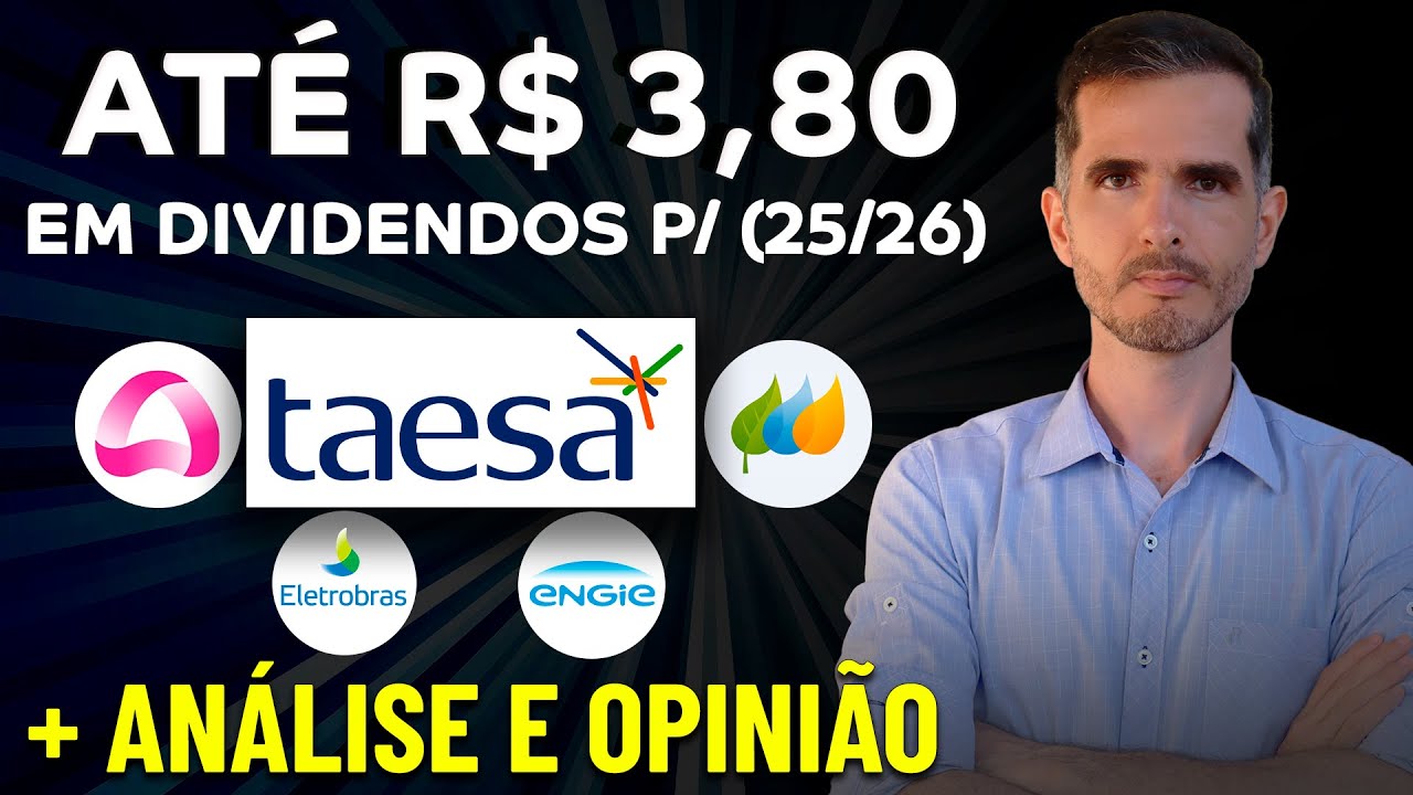ANÁLISE | DIVIDENDOS DA TAESA (TAEE11) EM 2025 - ELÉTRICAS QUE EU INVISTO - ISAE4, AURE3, NEOE3...