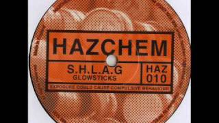 Hazchem 10 - S.H.L.A.G. - Glowsticks