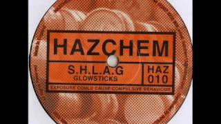Hazchem 10 - S.H.L.A.G. - Glowsticks