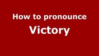 How to pronounce Victory