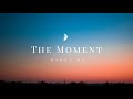 The Moment