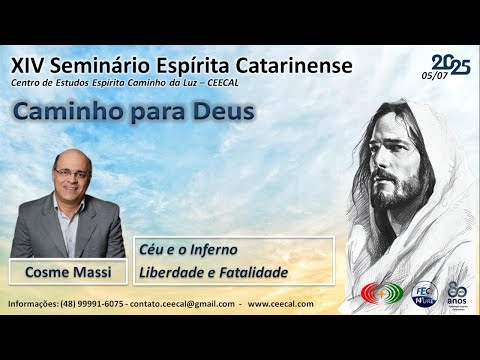 #01 Manhã - Cosme Massi - Céu e o Inferno - Liberdade e Fatalidade XIV Seminário