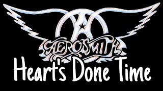 AEROSMITH - Heart&#39;s Done Time (Lyric Video)