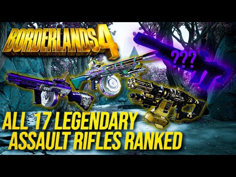 Ranking ALL 17 Legendary Assault Rifles in Borderlands 4 [Tier List]