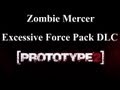 Prototype 2 Zombie Mercer Excessive Force Pack DLC