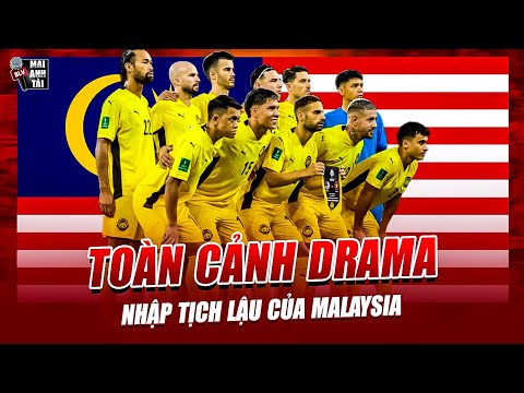TOÀN CẢNH DRAMA BÊ BỐI NHẬP TỊCH LẬU CỦA MALAYSIA | VIỆT NAM TỪ THUA 0-4 THÀNH SÁNG CỬA ĐI TIẾP