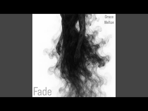 Fade - Grace Welton