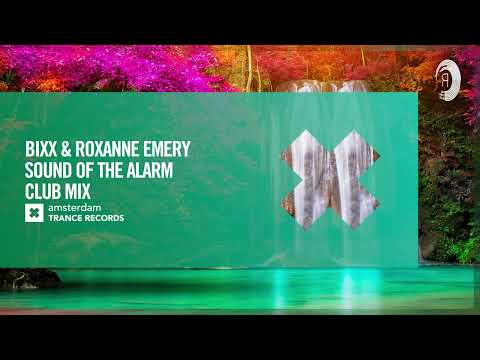 VOCAL TRANCE: BiXX & Roxanne Emery - Sound Of The Alarm (Club Mix) [Amsterdam Trance] + LYRICS