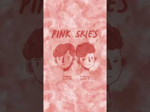 Pink Skies ft Flannel Albert