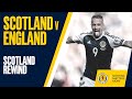 Scotland Rewind | Scotland v England 2017 | Full Match