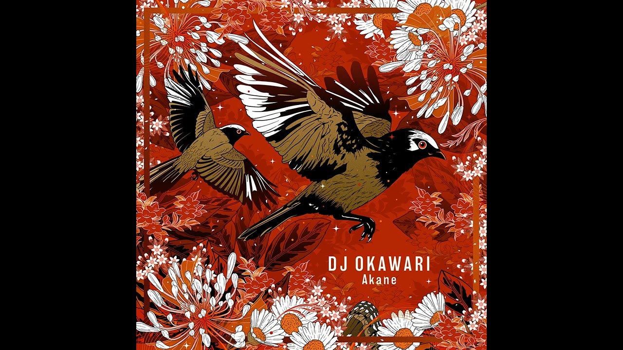 DJ OKAWARI「Akane」