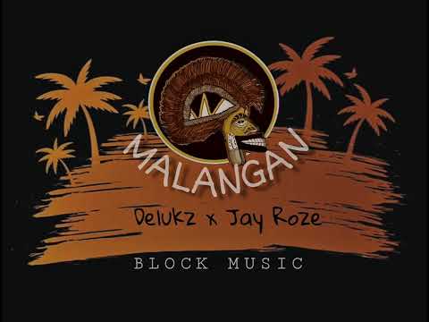 MALANGAN - Delukz ft Jay Rozé (BLOCK MUSIC 2023)