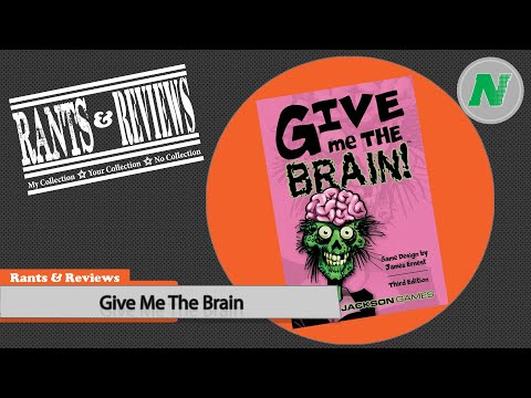 Rants And Reviews: Give Me The Brain