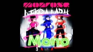 Mono Music Video