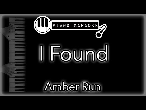 I Found - Amber Run - Piano Karaoke Instrumental