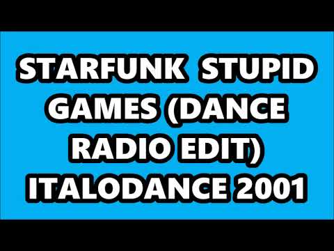 STARFUNK - STUPID GAMES (DANCE RADIO EDIT) ITALODANCE 2001