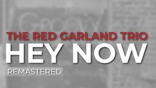 Red Garland Trio - Hey Now (Official Audio)