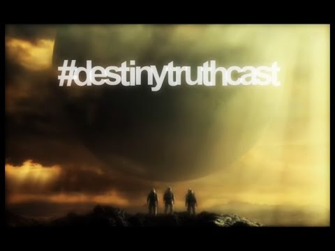 #destinytruthcast Episode 4: April Update Reveal Part 1