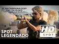 O Exterminador Do Futuro Destino Sombrio Spot Oficial 2 Legendado HD
