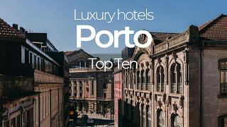 Porto Luxury hotels: TOP 10 Luxury hotels in Porto, Portugal