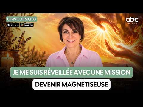 Christelle MATEO suit les signes qui la poussent vers le magnétisme